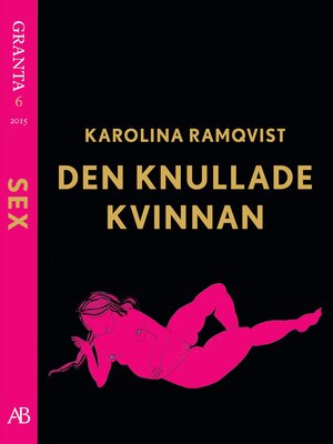 cover image of Den knullade kvinnan--en e-singel ur Granta #6